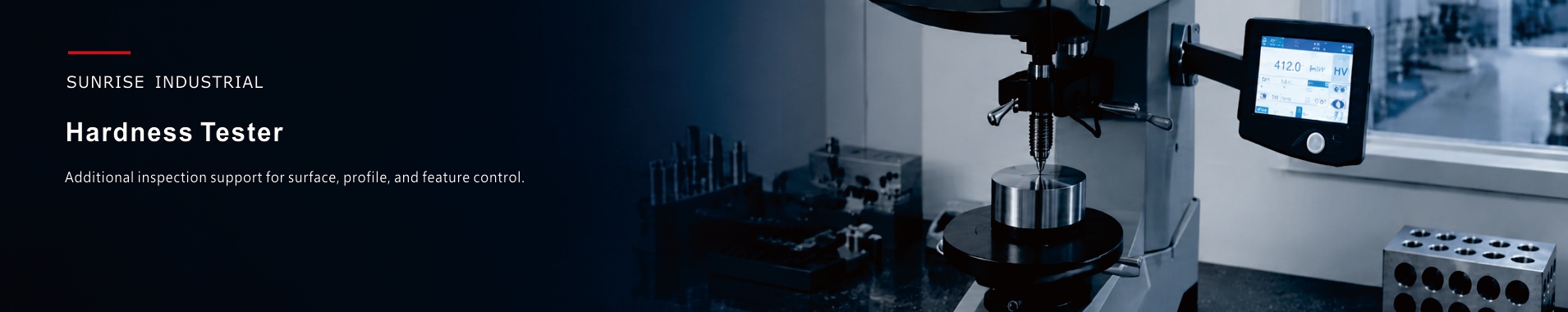 Hardness Testing Support for Custom Machined Parts, Sunrise Industrial