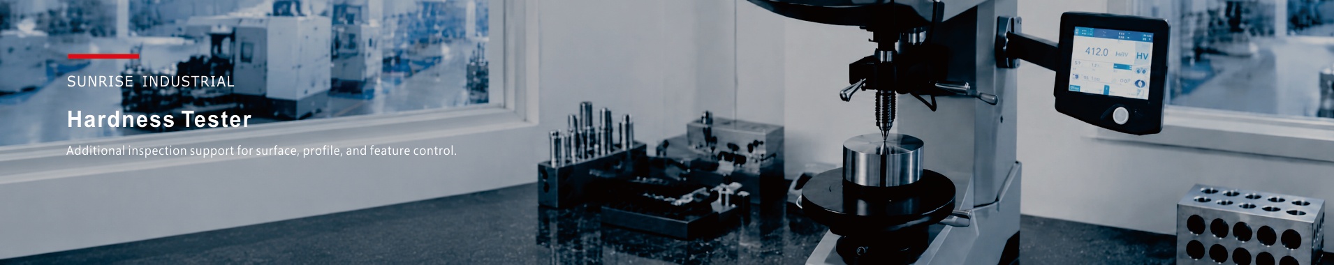 Hardness Testing Support for Custom Parts | Sunrise